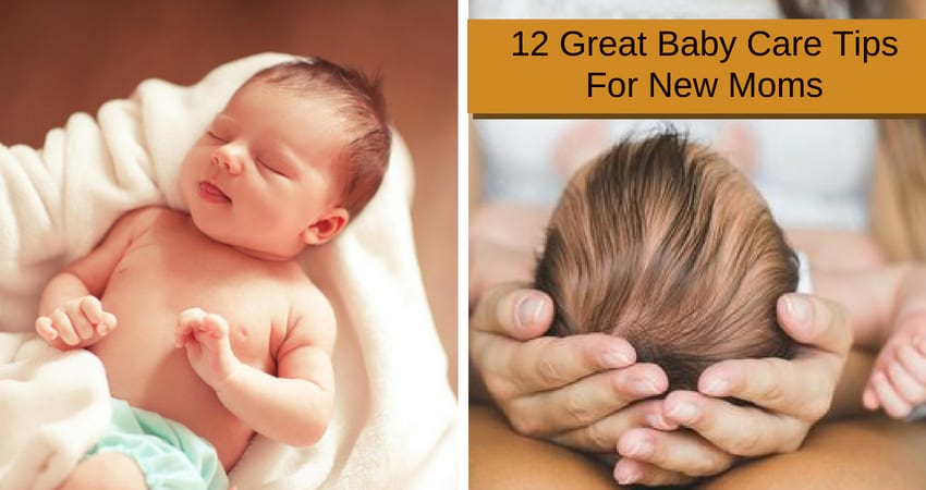 Read more about the article 12 Great Baby Care Tips For New Moms