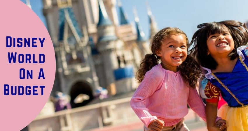 You are currently viewing How To Plan Disney World On A Budget | Great Tips