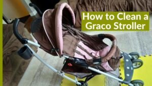 Read more about the article How to Clean a Graco Stroller & Remove Cover for Washing