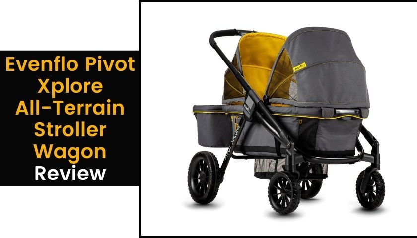 evenflo pivot xplore all terrain stroller wagon review