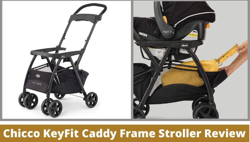 Chicco KeyFit Caddy Frame Stroller Review