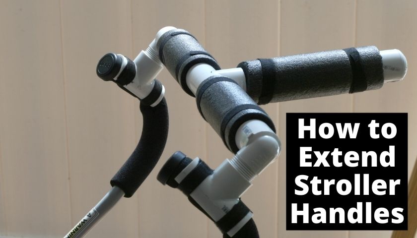 Read more about the article How to Extend Stroller Handles | 4 Easy & Simple Steps