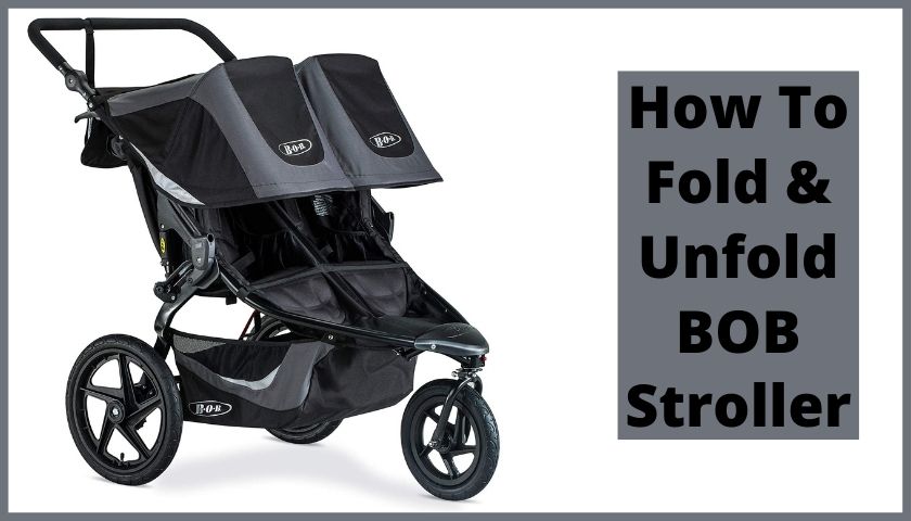 How To Fold Unfold BOB stroller