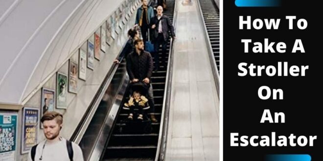 How To Take Stroller On An Escalator